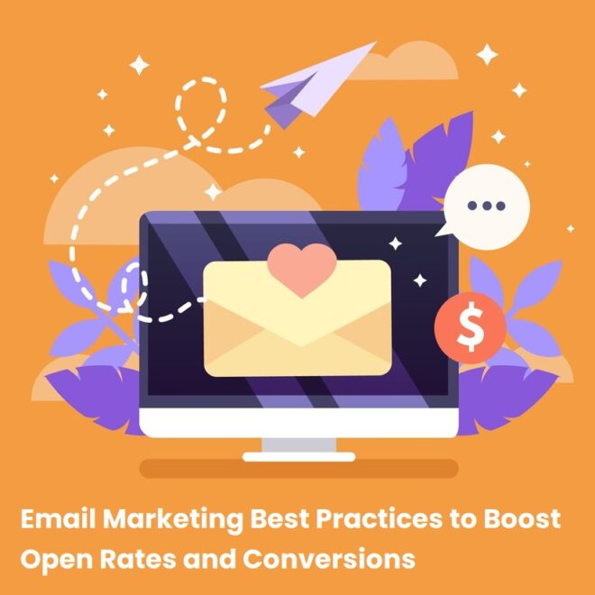 email marketing best practices, increase open rates, email marketing tips, email marketing ideas, best email marketing tools, best email marketing platforms